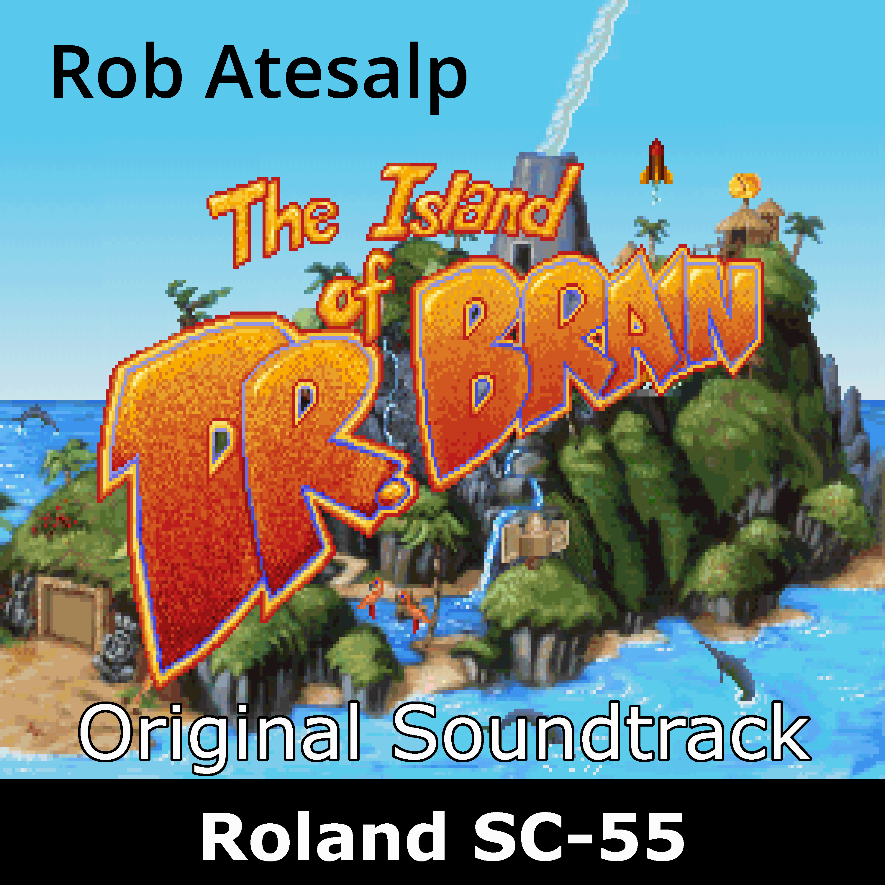 Island of Dr. Brain - Roland SC-55 version - Original
              Soundtrack