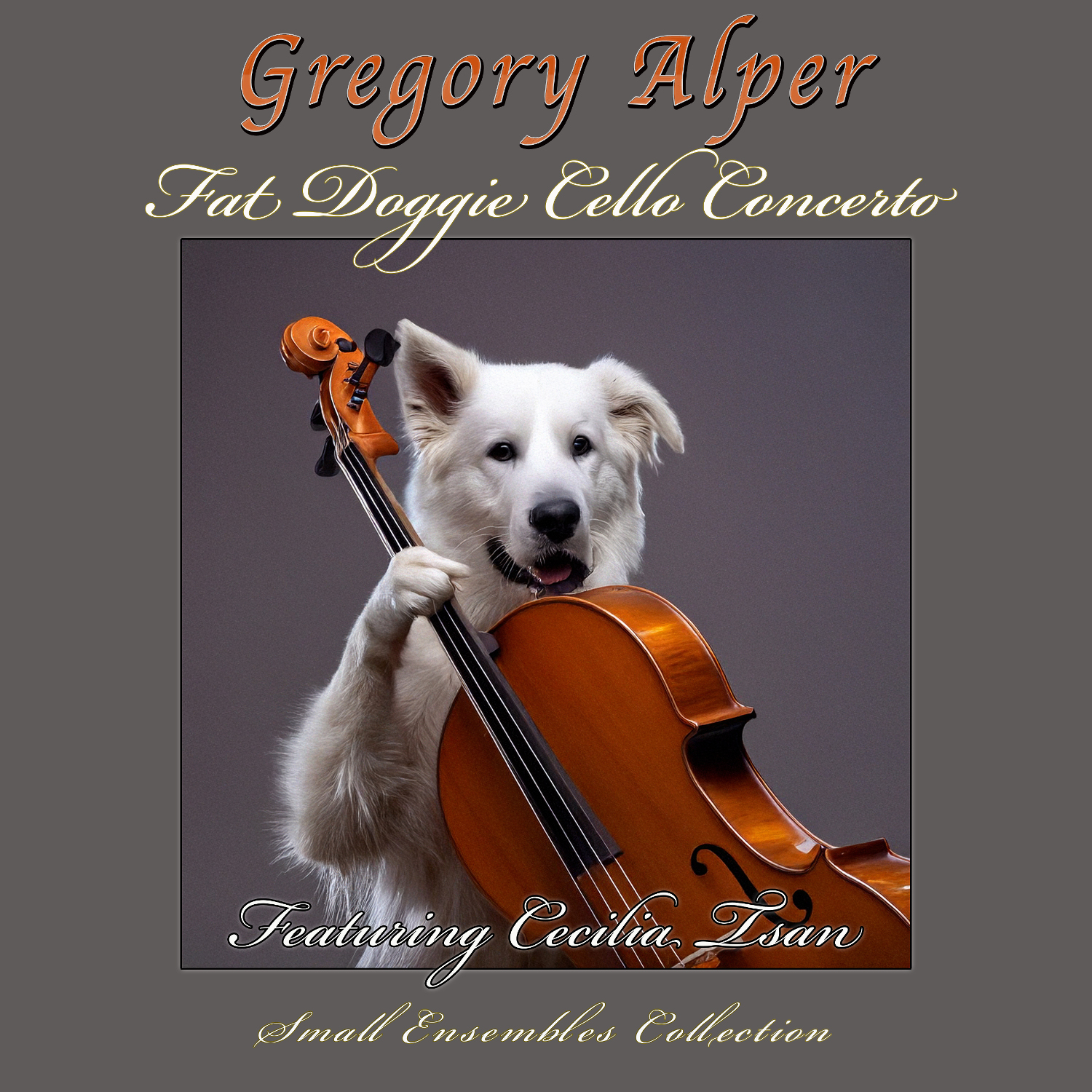 Fat Doggie Cello Concerto & Small Ensembles
              Collection by Gregory Alper (featuring "Might and
              Magic III Image Theme")