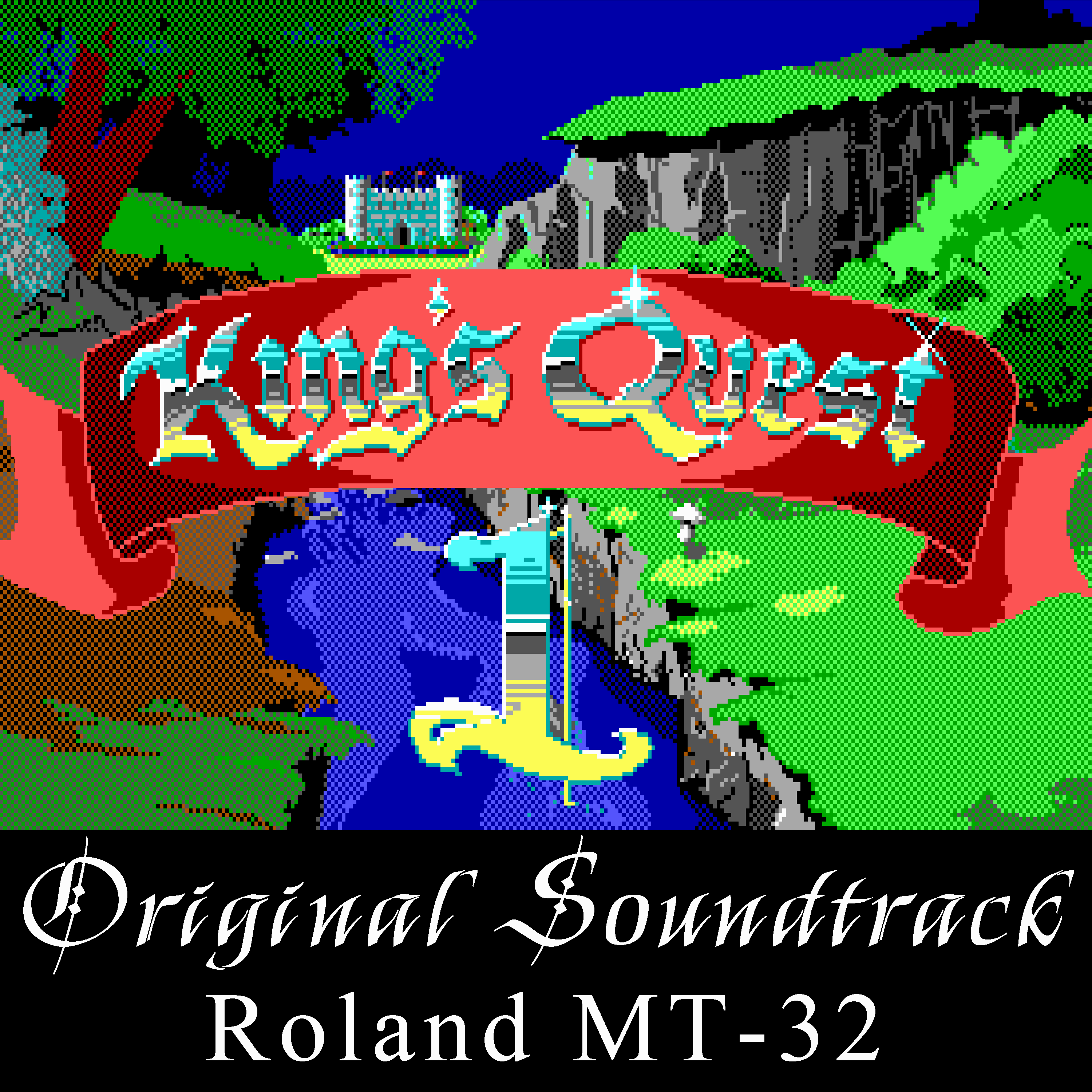 King's Quest I - 1990 edition - Roland MT-32 version
              - Original Soundtrack