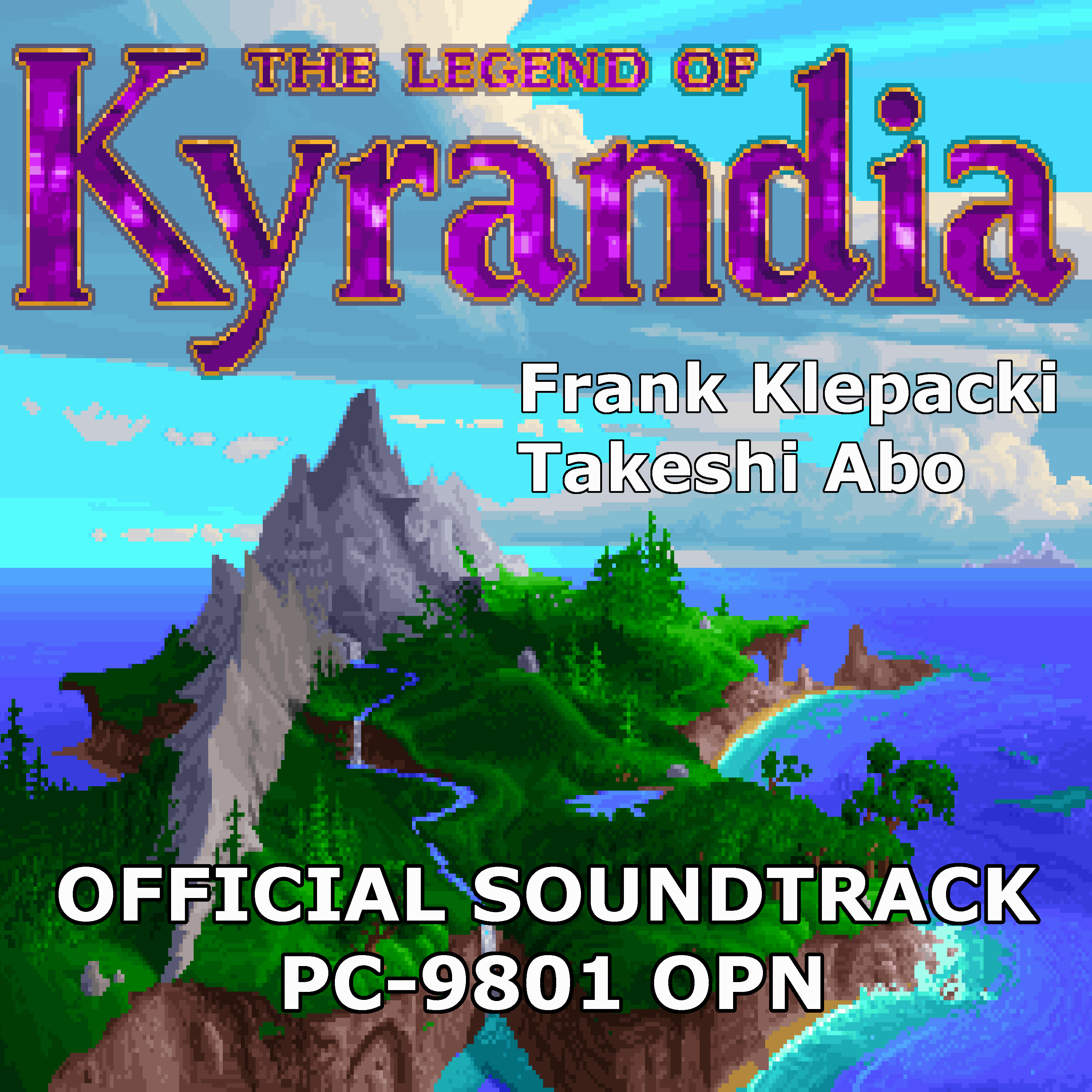 The Legend of Kyrandia I - PC-9801 OPN version -
              Official Original Soundtrack