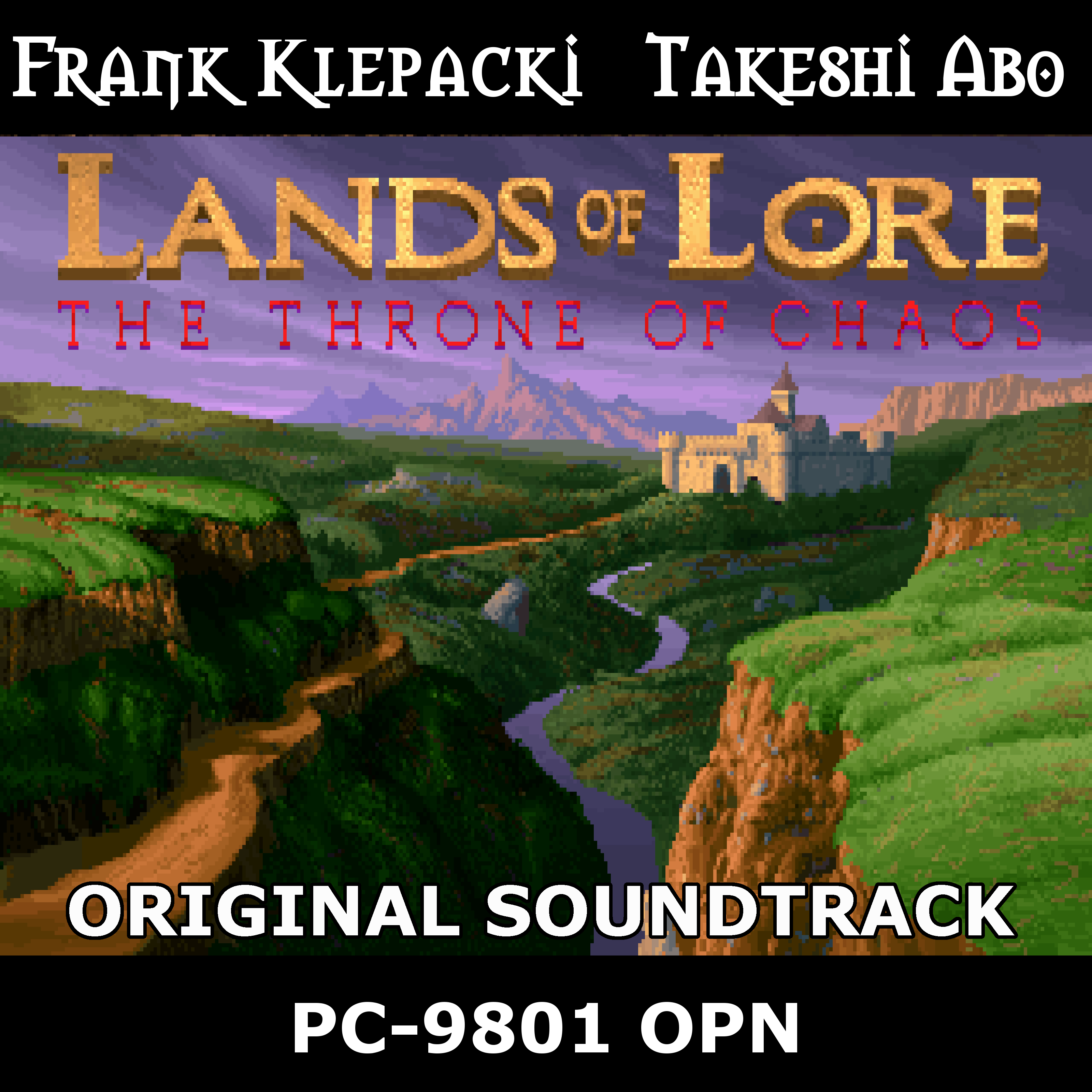 Lands of Lore 1: The Throne of Chaos - PC-9801 OPN
              version - Official Original Soundtrack