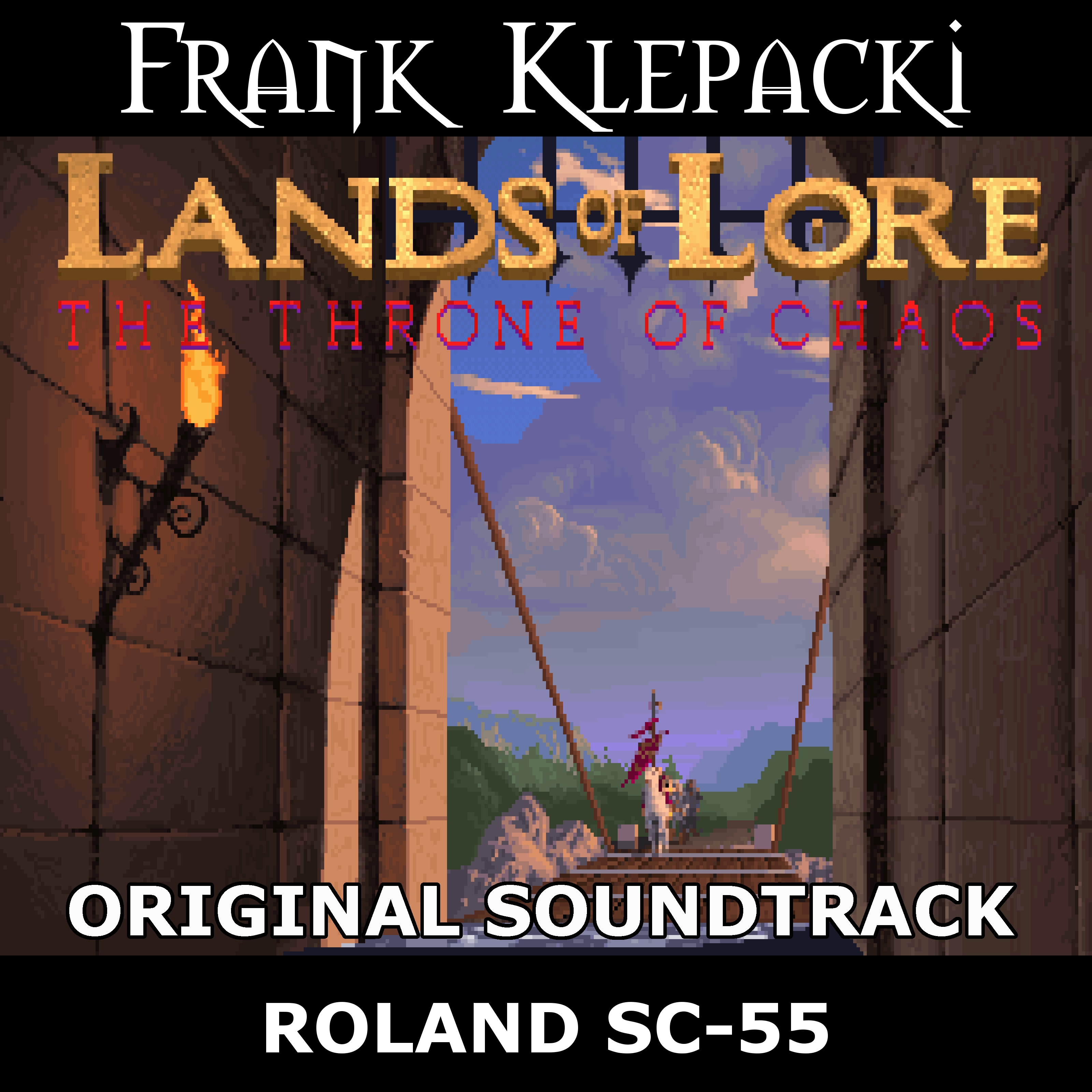 Lands of Lore 1: The Throne of Chaos - Roland Sound
              Canvas SC-55 version - Original Soundtrack