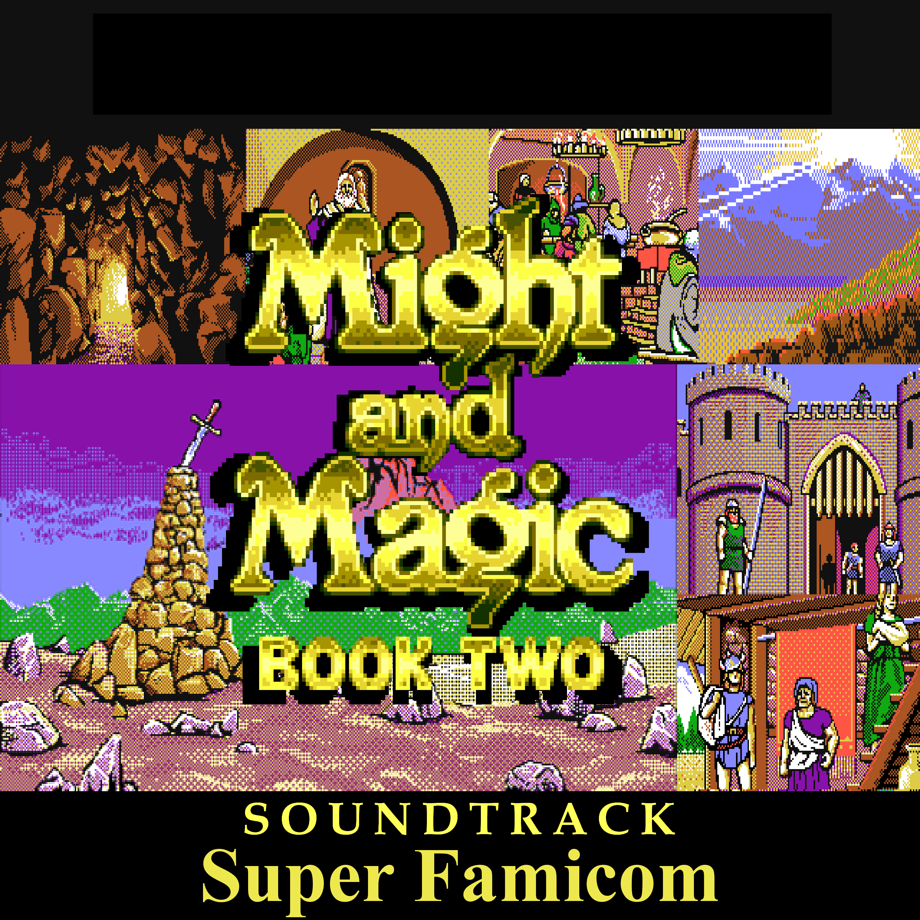 Might and
              Magic II: Gates to Another World - Super Famicom version -
              Official Soundtrack