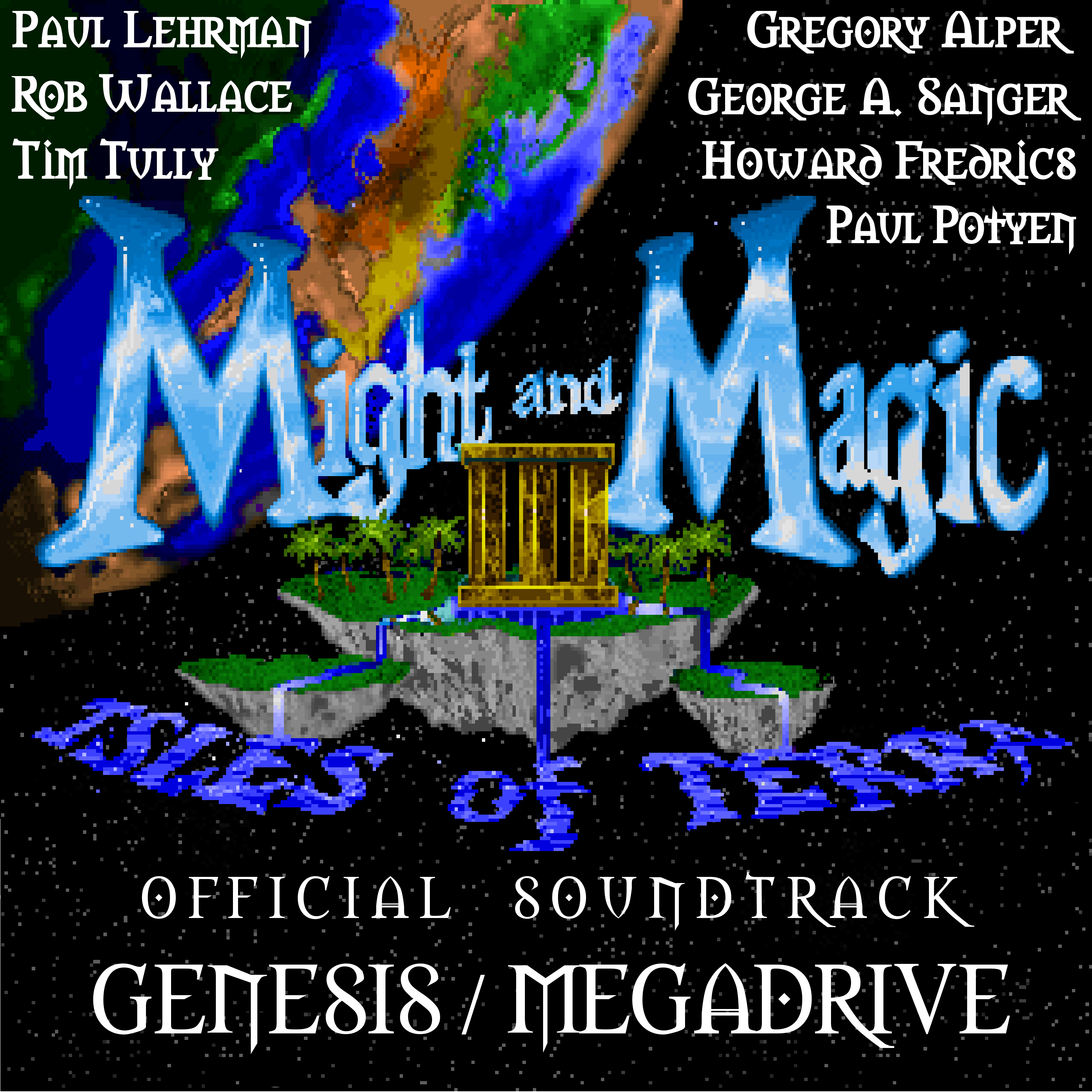 Might and Magic III: Isles of Terra - Unreleased
              Genesis/Mega Drive OPN2 version - Official Original
              Soundtrack