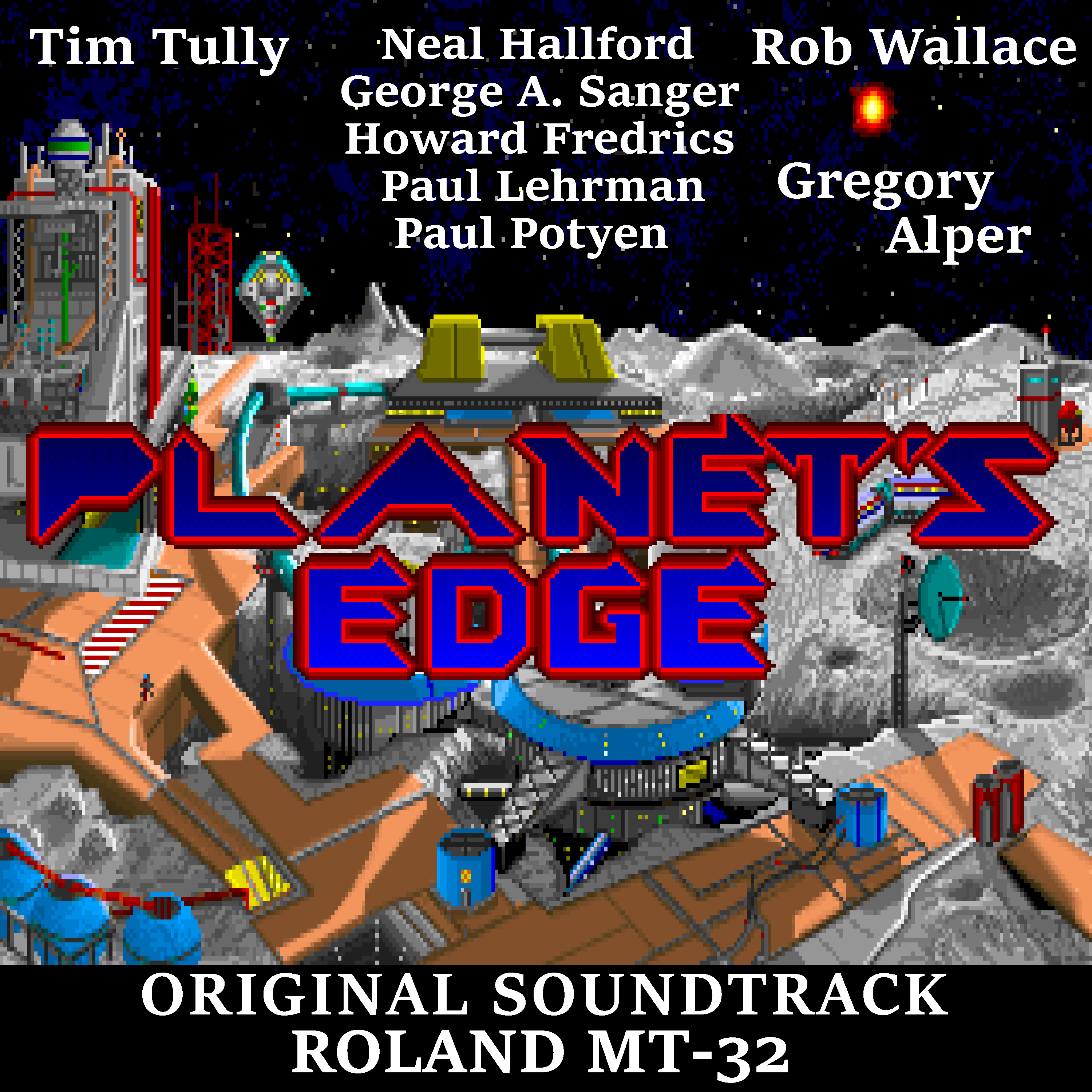 Planet's Edge - Roland MT-32 version - Official
              Original Soundtrack